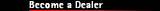 become a dealer